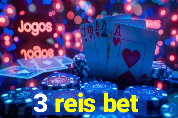 3 reis bet